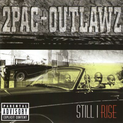 2Pac & Outlawz - Still I Rise (1999) [CD] [FLAC] [Interscope]