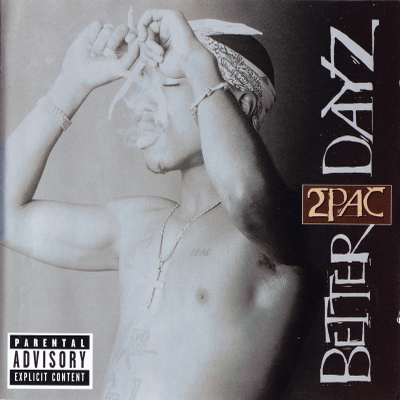 2Pac – 2002 – Better Dayz 2 CD