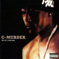 C-Murder - Truest Shit I Ever Said (2005) [FLAC]