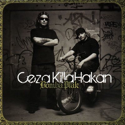 Ceza & Killa Hakan - Bomba Plak (2008) [FLAC]