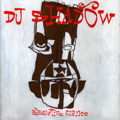 DJ Shadow - Preemptive Strike (1998) [FLAC]