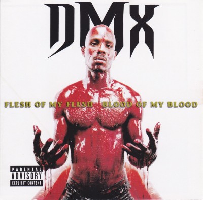 DMX - Flesh Of My Flesh, Blood Of My Blood (1998)