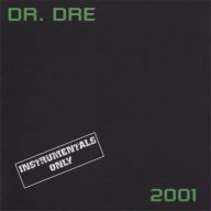 Dr. Dre – 1999 – 2001 Instrumentals Only