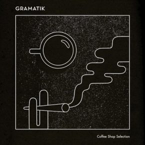 Gramatik - Coffee Shop Selection (2015)