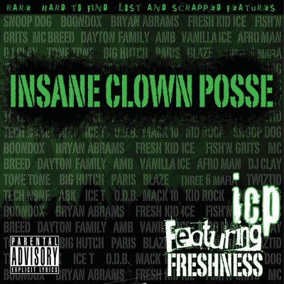 Insane Clown Posse – 2011 – Featuring Freshness