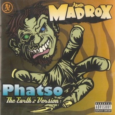 Jamie Madrox - Phatso (The Earth 2 Version) (2006) [FLAC]