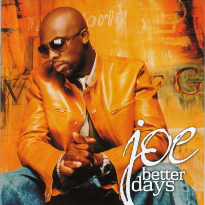 Joe - Better Days (Bonus Tracks) (2001) [FLAC]