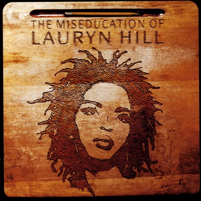 Lauryn Hill The Miseducation Of Lauryn Hill 1998