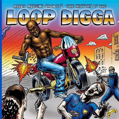 Madlib Medicine Show No. 5 History of the Loop Digga 1990 2000 2010