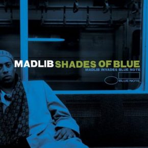 Madlib – Shades Of Blue (2003) [FLAC]