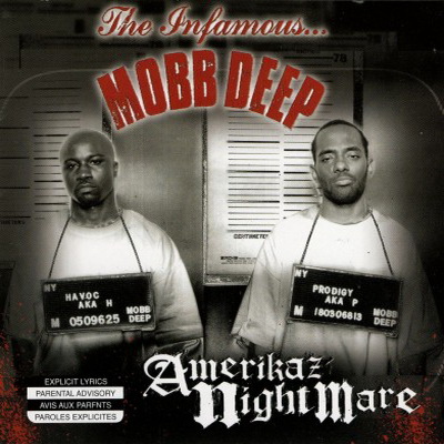 Mobb Deep - Amerikaz Nightmare (2004) [Jive]