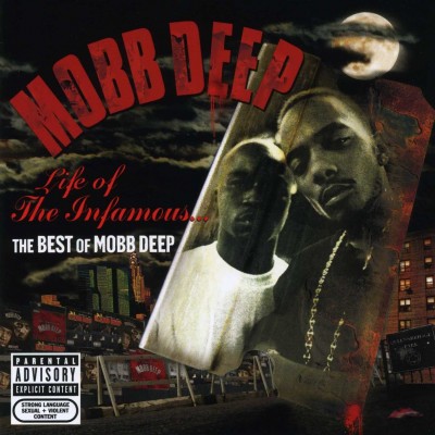 Mobb Deep – 2006 – Life of The Infamous The Best of Mobb Deep