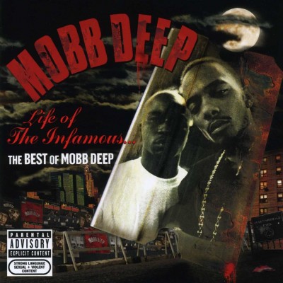 Mobb Deep - Life of The Infamous: The Best of Mobb Deep (2006) [Loud]
