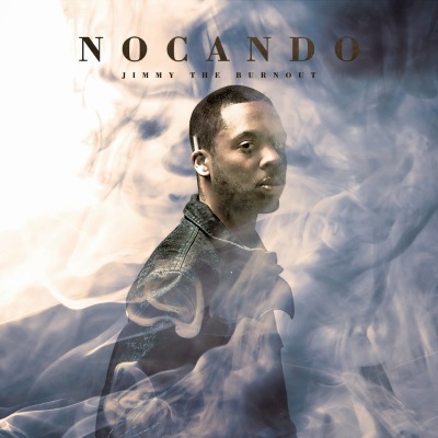 NoCanDo – 2014 – Jimmy The Burnout