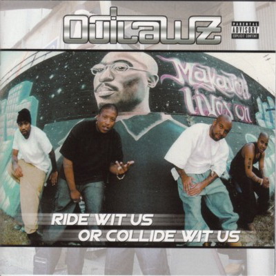 Outlawz - Ride Wit Us Or Collide Wit Us (2000)