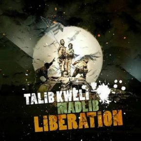 Talib Kweli & Madlib - Liberation (2007)