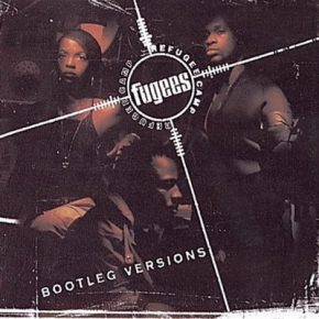 The Fugees 1996 Bootleg Versions