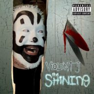 Violent J – 2009 – The Shining