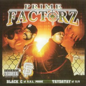 Black C & TayDaTay - Prime Factorz (2002) [CD] [FLAC] [Right Way]