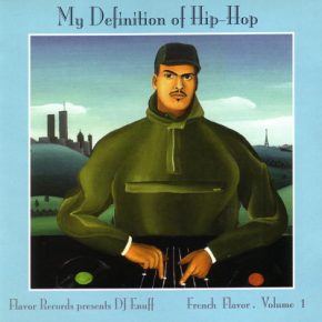 DJ Enuff - My Definition Of Hip Hop - French Flavor, Vol. 1 (1997) [FLAC]
