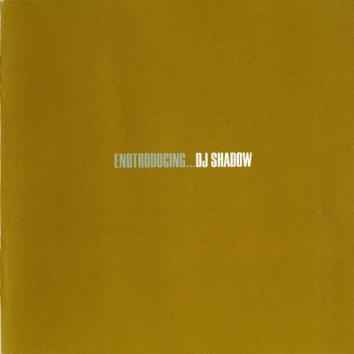 DJ Shadow – 2005 – Endtroducing….. Deluxe Edition