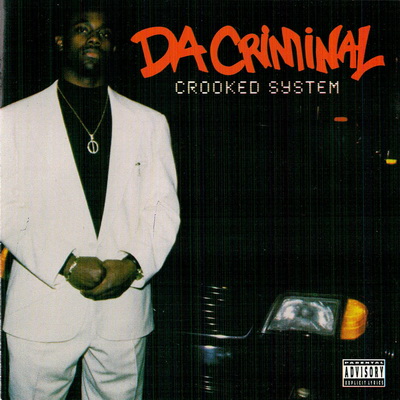 Da Criminal - Crooked System (1996) [FLAC]