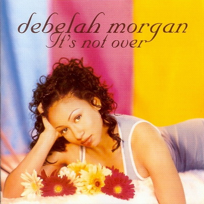 Debelah Morgan - It's Not Over (1998) [CD] [FLAC] [Motown]