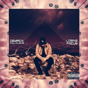 Demrick Cali Cleve Losing Focus 2015