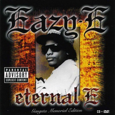 Eazy-E - Eternal E (Gangsta Memorial Edition) (2005) [FLAC]