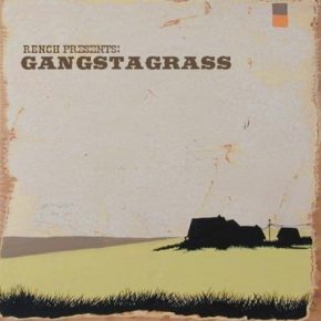 Gangstagrass - Lightning On The Strings, Thunder On The Mic (2010) [CD] [320]