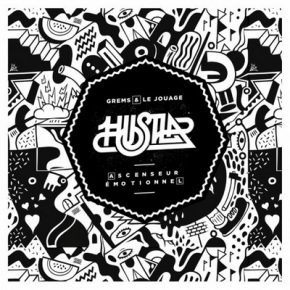 Hustla - L’ascenseur Emotionnel (2015) [WAV]