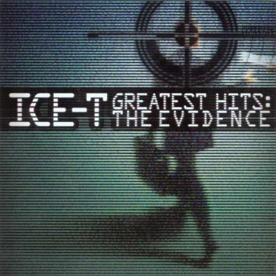 Ice-T - Greatest Hits: The Evidence (2000) [CD] [FLAC]