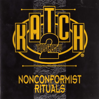 Katch 22 - Nonconformist Rituals (1994) [FLAC+320]