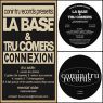 La Base & Tru Comers - Connexion (2013)