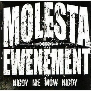 Molesta Nigdy Nie Mow Nigdy 2006