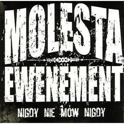 Molesta Nigdy Nie Mow Nigdy 2006