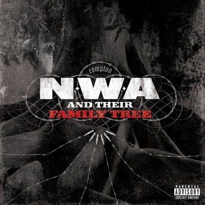 N.W.A. – 2008 – N.W.A and Their Family Tree