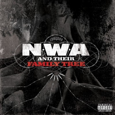 N.W.A. - N.W.A and Their Family Tree (2008) [CD] [FLAC] [Priority]