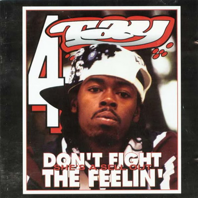 Rappin 4 Tay 1994 Dont Fight The Feelin