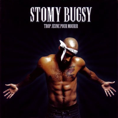 Stomy Bugsy Trop Jeune Pour Mourir 2000