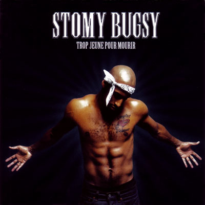 Stomy Bugsy - Trop Jeune Pour Mourir (2000) [FLAC]