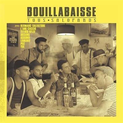 Tous Salopards Bouillabaisse 2015