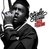 Wale 9th Wonder 2009 Back To The Feature FLAC