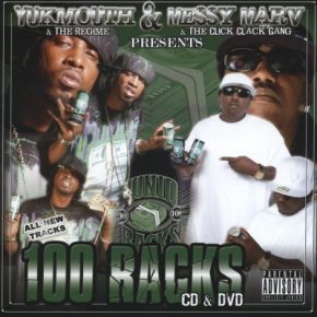 Yukmouth & Messy Marv - 100 Racks (2006) [CD] [FLAC] [Sumo]