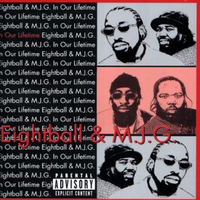 8Ball & MJG - In Our Lifetime (1999)
