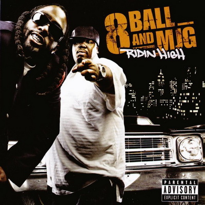 8Ball & MJG - Ridin High (2007) [Bad Boy South]