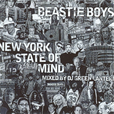 Beastie Boys 2006 New York State of Mind Mixed by DJ Green Lantern