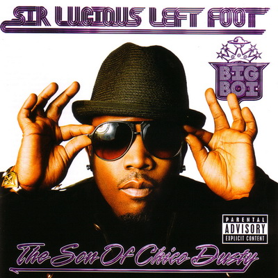 Big Boi Sir Lucious Left Foot The Son of Chico Dusty 2010
