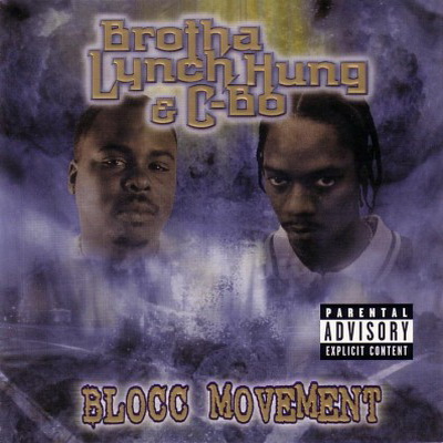 Brotha Lynch Hung & C-Bo - Blocc Movement (2001)