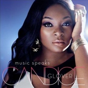 Candice Glover Music Speaks Deluxe Edition 2014